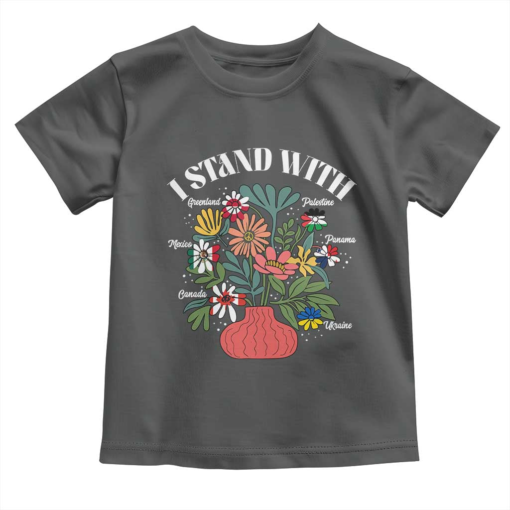 I Stand With Canada Greenland Mexico Panama Gaza Ukraine Toddler T Shirt Retro Floral