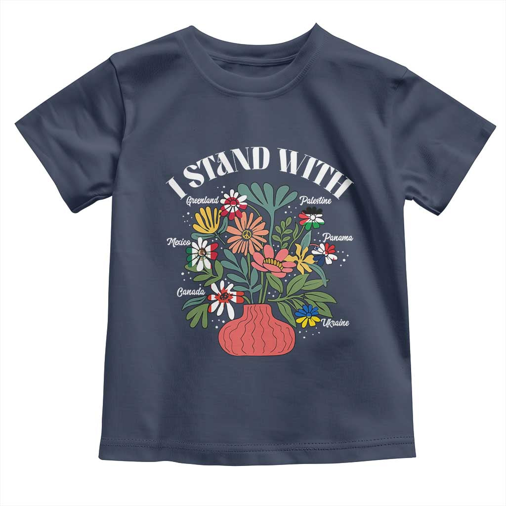 I Stand With Canada Greenland Mexico Panama Gaza Ukraine Toddler T Shirt Retro Floral