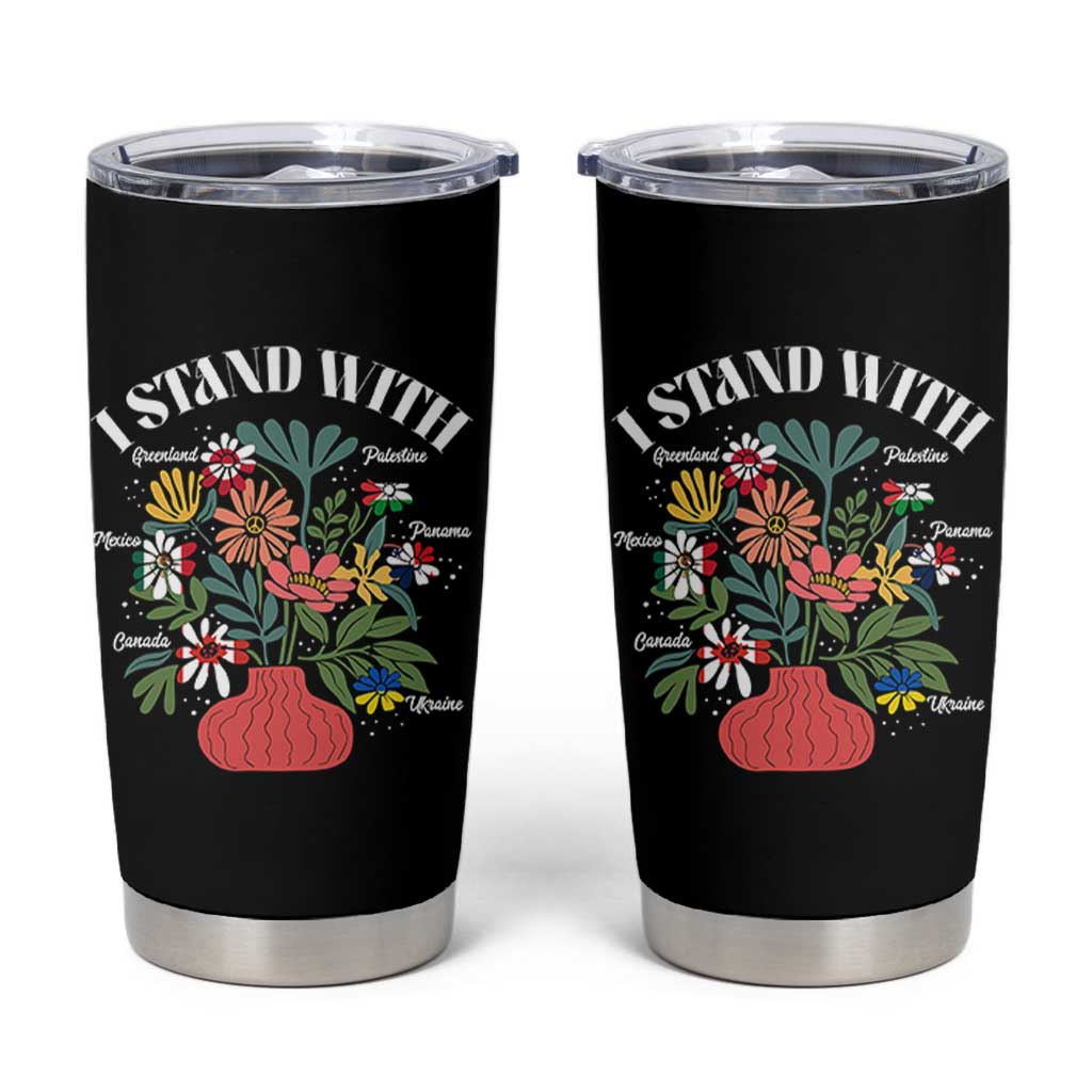 I Stand With Canada Greenland Mexico Panama Gaza Ukraine Tumbler Cup Retro Floral
