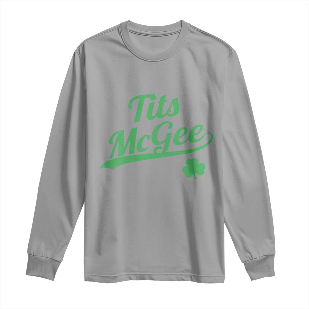 Tits McGee Long Sleeve Shirt Funny Womens St Patricks Day Vintage Shamrocks