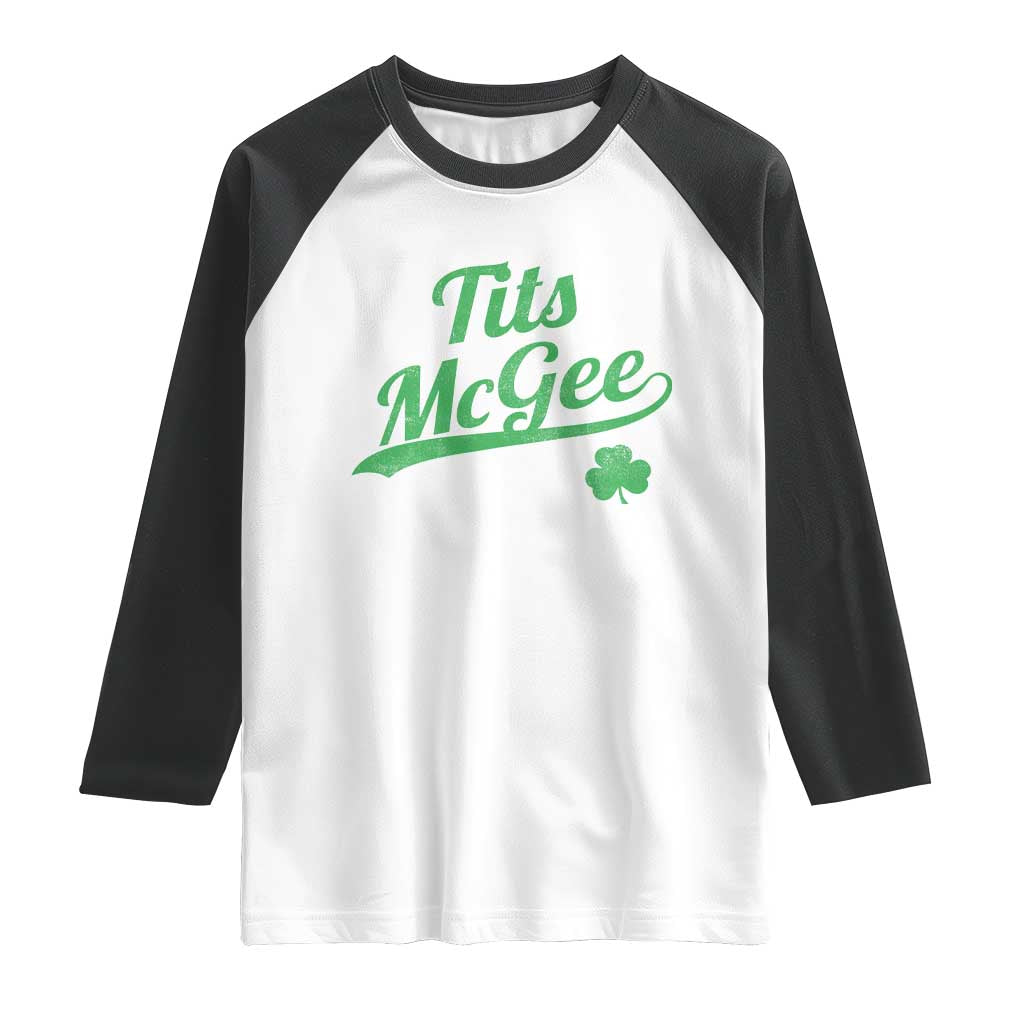 Tits McGee Raglan Shirt Funny Womens St Patricks Day Vintage Shamrocks