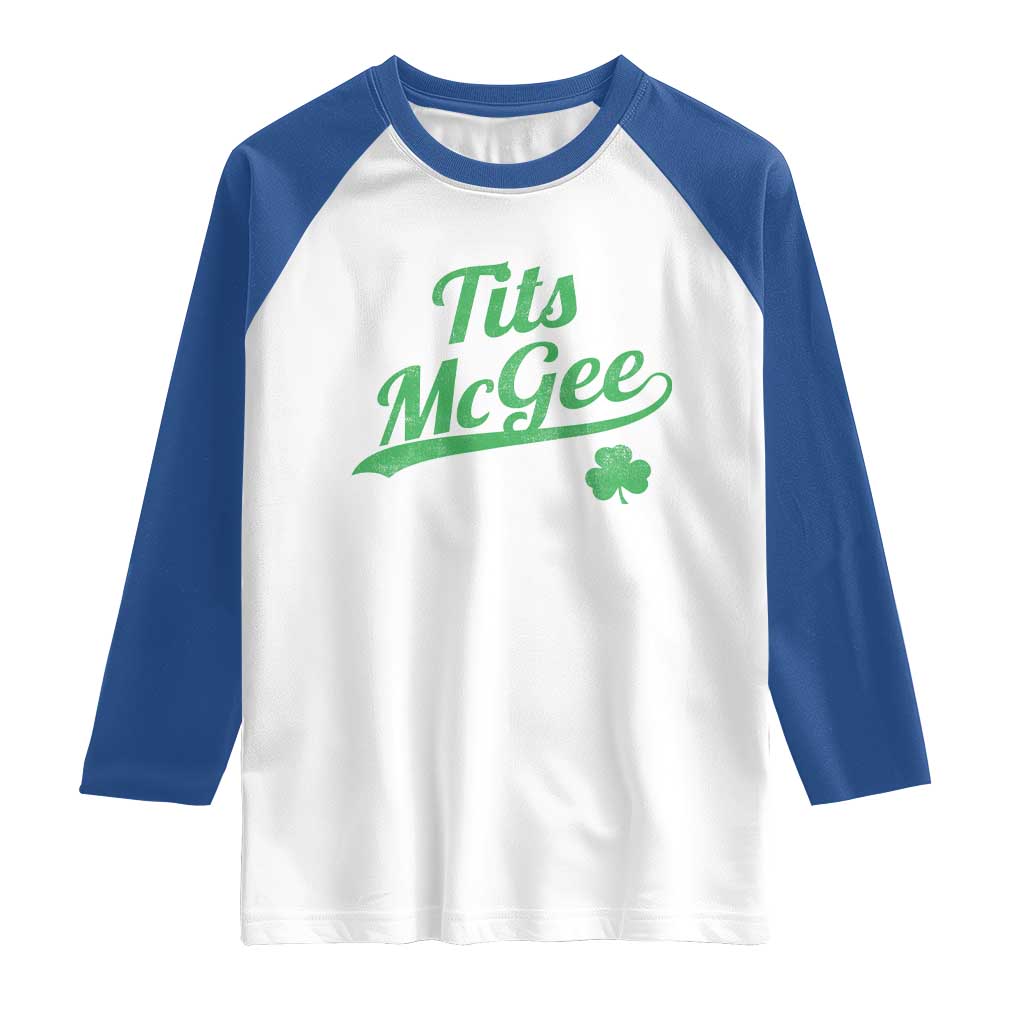 Tits McGee Raglan Shirt Funny Womens St Patricks Day Vintage Shamrocks
