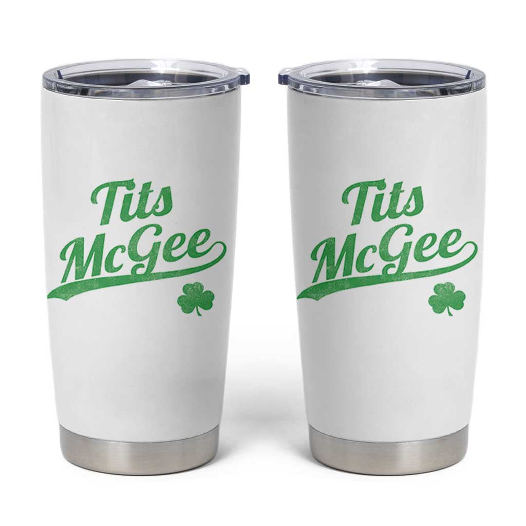 Tits McGee Tumbler Cup Funny Womens St Patricks Day Vintage Shamrocks