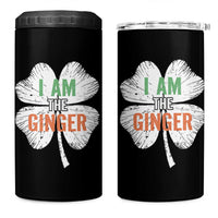 Funny St Patricks Day I Am The Ginger 4 in 1 Can Cooler Tumbler Irish Redhead Shamrock