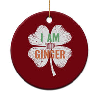 Funny St Patricks Day I Am The Ginger Ceramic Ornament Irish Redhead Shamrock