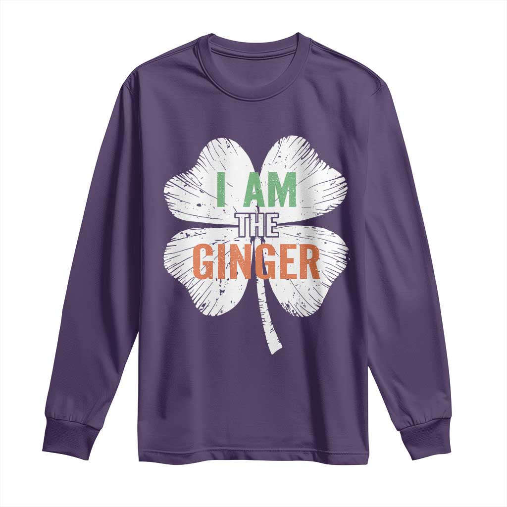 Funny St Patricks Day I Am The Ginger Long Sleeve Shirt Irish Redhead Shamrock