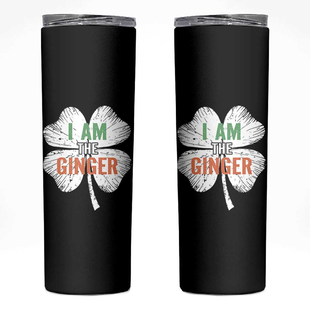 Funny St Patricks Day I Am The Ginger Skinny Tumbler Irish Redhead Shamrock