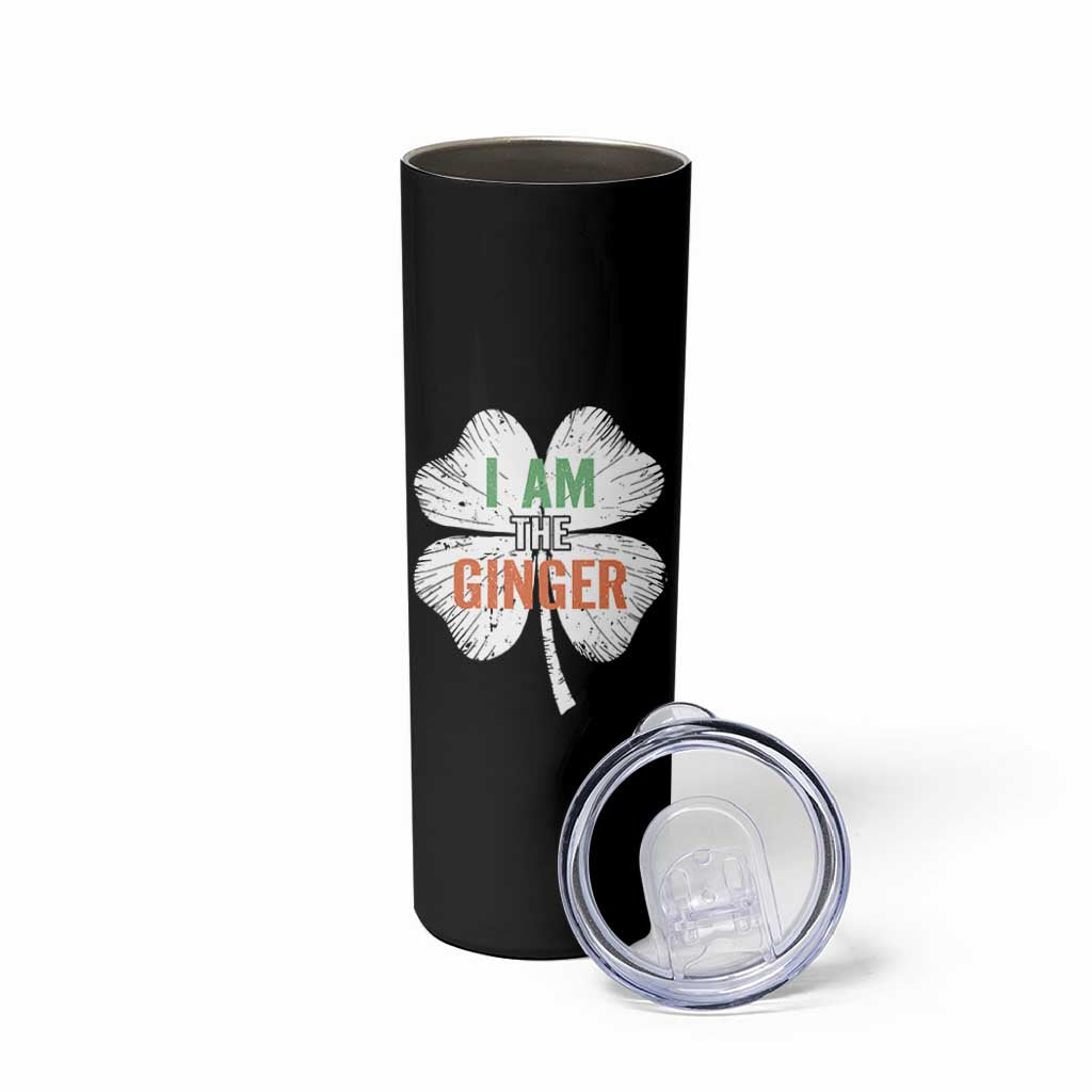 Funny St Patricks Day I Am The Ginger Skinny Tumbler Irish Redhead Shamrock