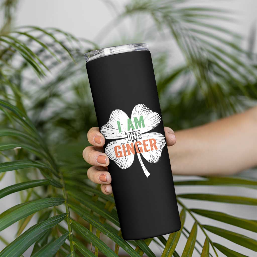 Funny St Patricks Day I Am The Ginger Skinny Tumbler Irish Redhead Shamrock