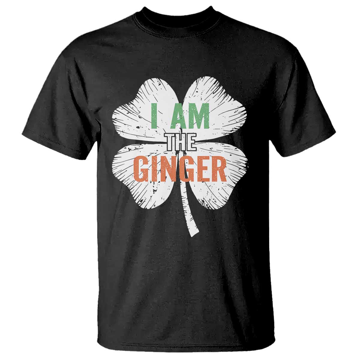 Funny St Patricks Day I Am The Ginger T Shirt Irish Redhead Shamrock