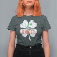 Funny St Patricks Day I Am The Ginger T Shirt For Women Irish Redhead Shamrock