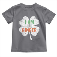 Funny St Patricks Day I Am The Ginger Toddler T Shirt Irish Redhead Shamrock