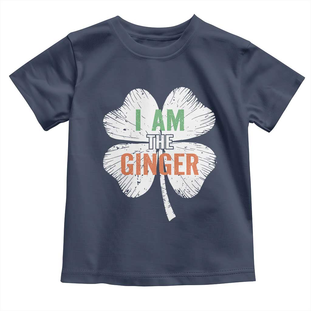 Funny St Patricks Day I Am The Ginger Toddler T Shirt Irish Redhead Shamrock