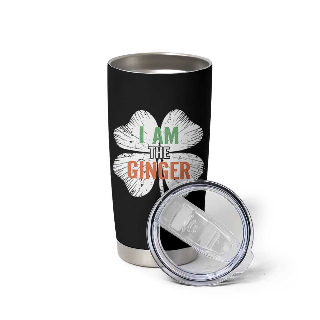 Funny St Patricks Day I Am The Ginger Tumbler Cup Irish Redhead Shamrock