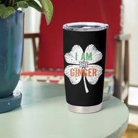 Funny St Patricks Day I Am The Ginger Tumbler Cup Irish Redhead Shamrock