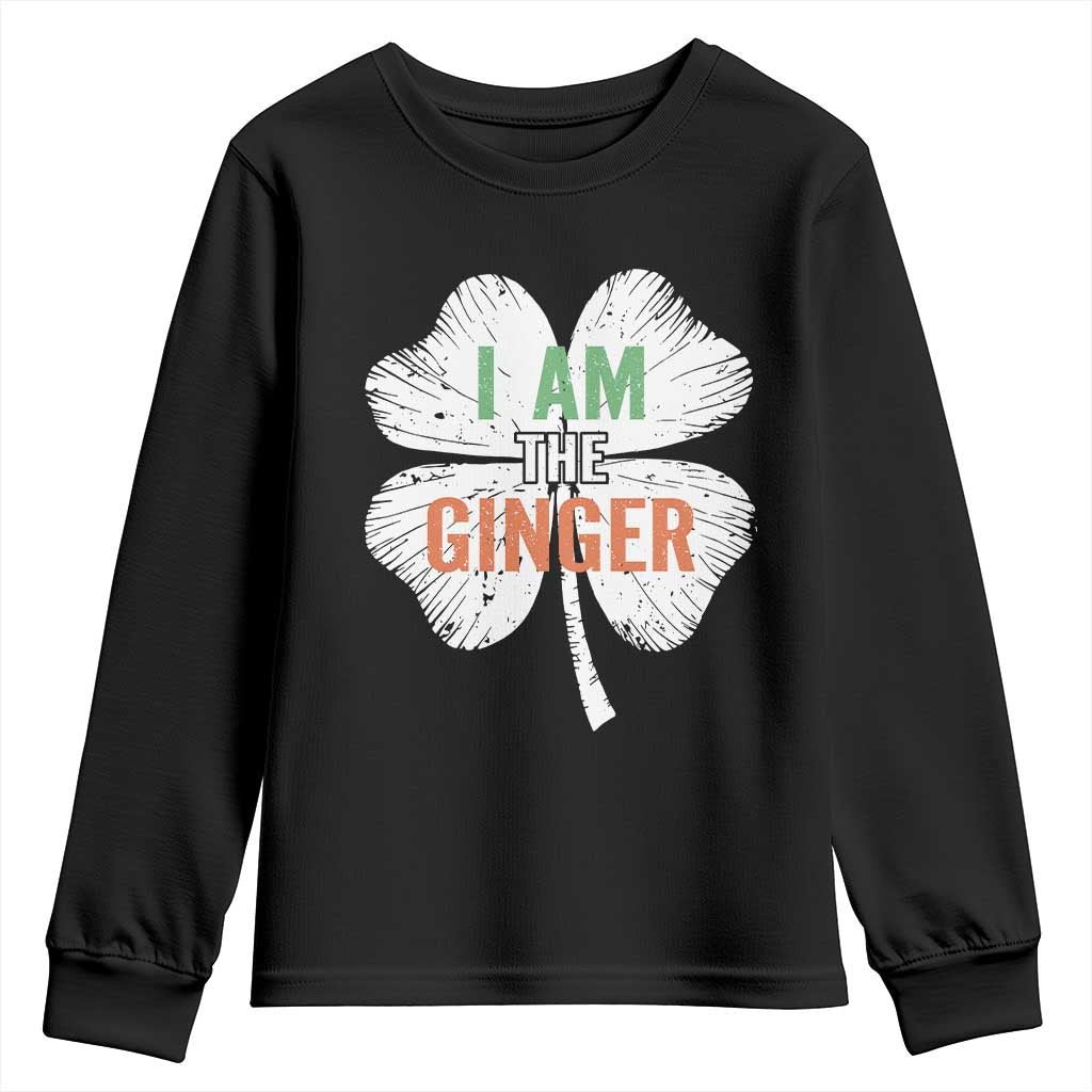 Funny St Patricks Day I Am The Ginger Youth Sweatshirt Irish Redhead Shamrock