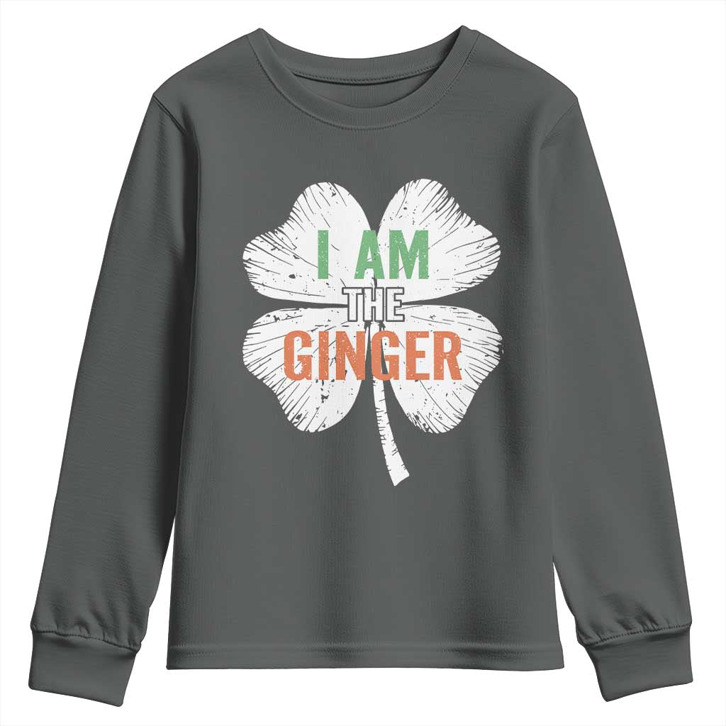 Funny St Patricks Day I Am The Ginger Youth Sweatshirt Irish Redhead Shamrock