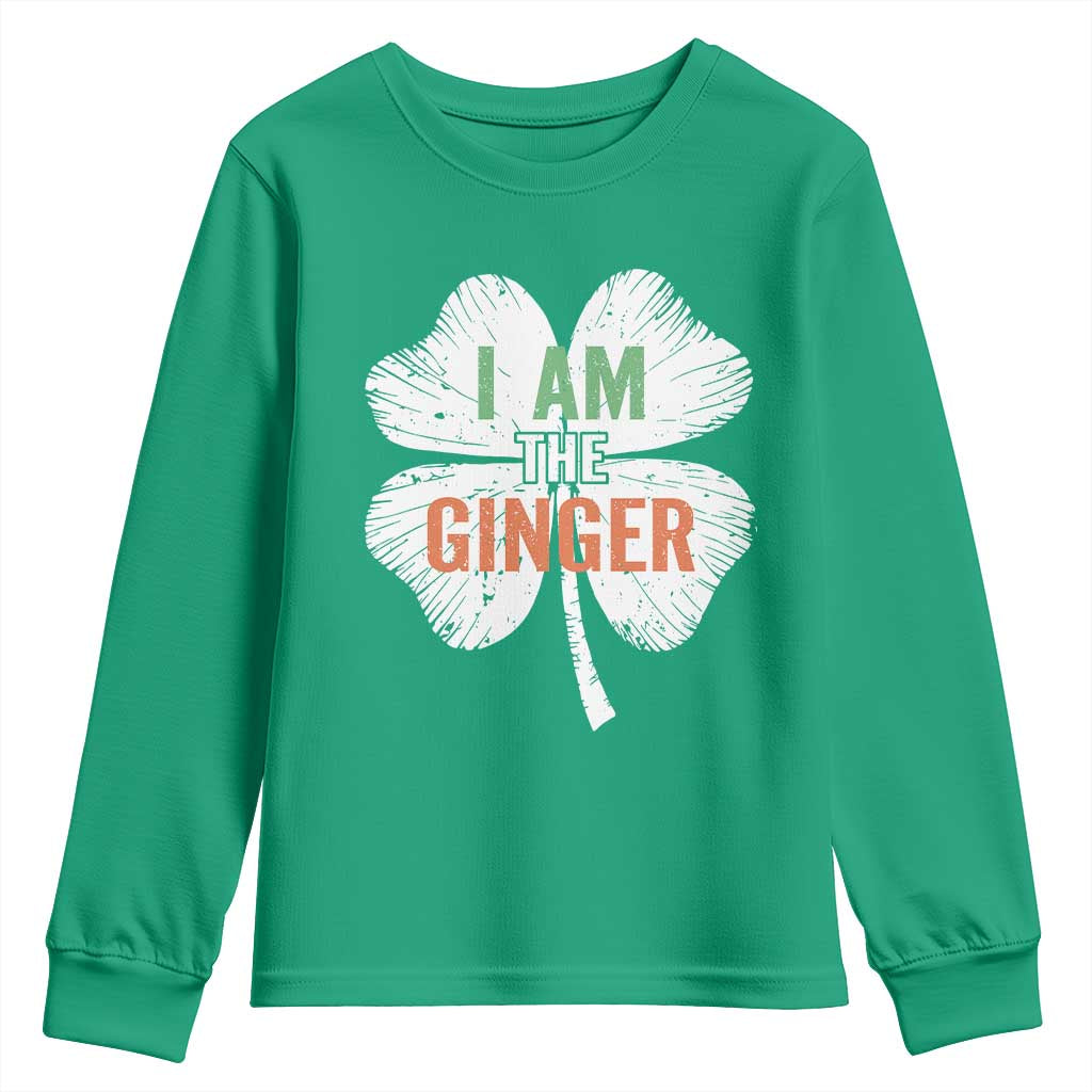 Funny St Patricks Day I Am The Ginger Youth Sweatshirt Irish Redhead Shamrock