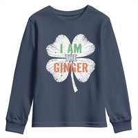 Funny St Patricks Day I Am The Ginger Youth Sweatshirt Irish Redhead Shamrock
