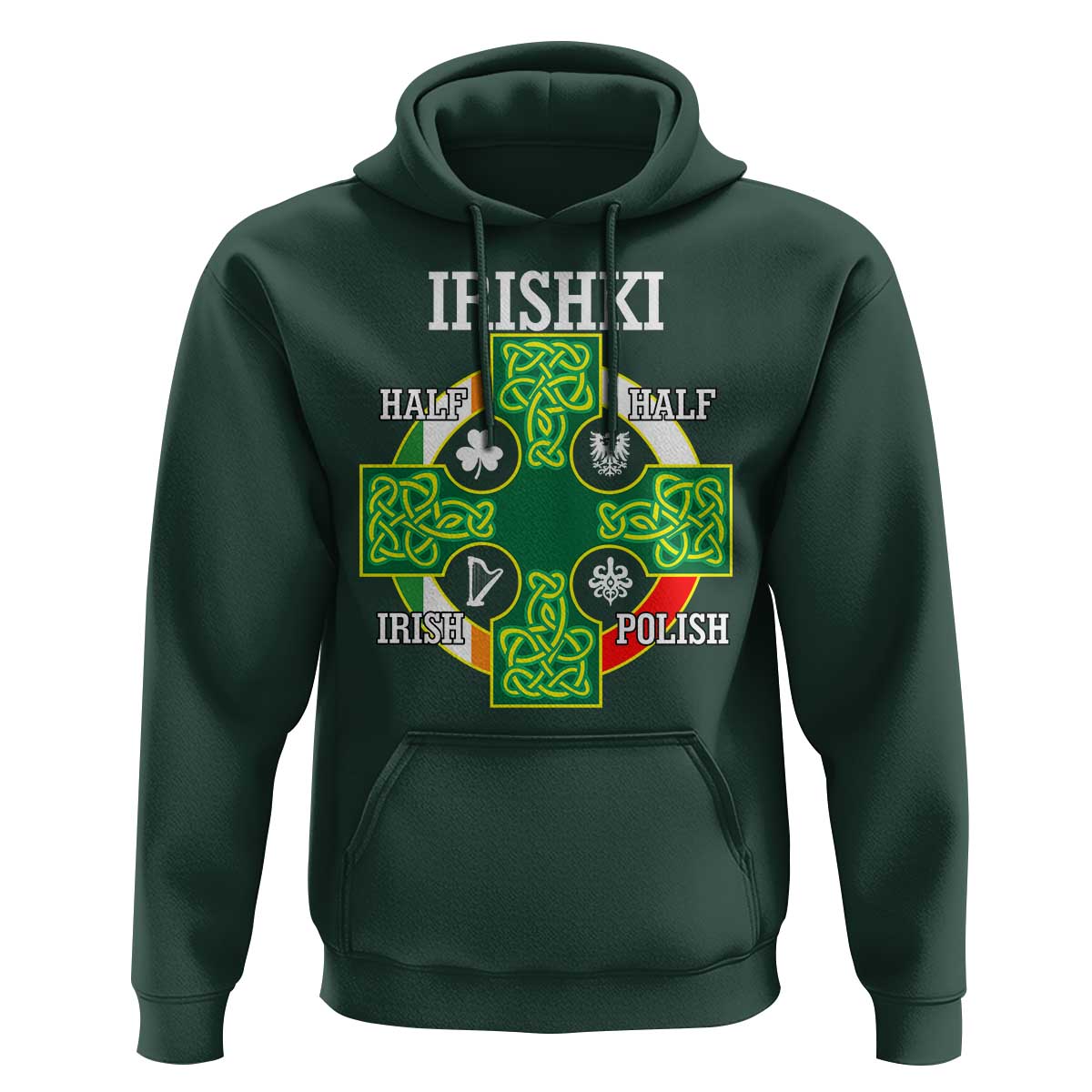 Irishki Half Irish Half Polish Hoodie Celtic Cross St Patricks