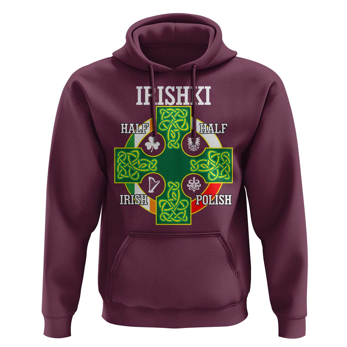 Irishki Half Irish Half Polish Hoodie Celtic Cross St Patricks