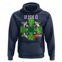 Irishki Half Irish Half Polish Hoodie Celtic Cross St Patricks