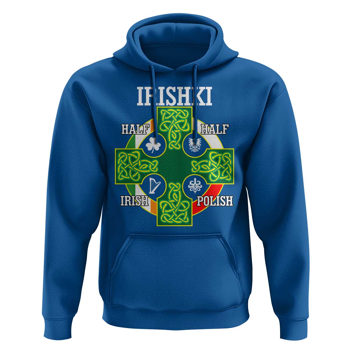 Irishki Half Irish Half Polish Hoodie Celtic Cross St Patricks