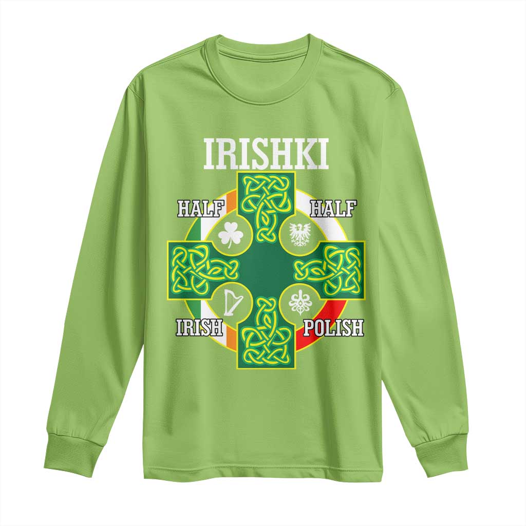 Irishki Half Irish Half Polish Long Sleeve Shirt Celtic Cross St Patricks