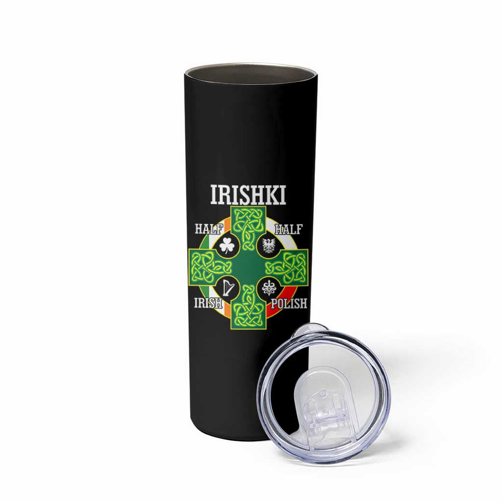 Irishki Half Irish Half Polish Skinny Tumbler Celtic Cross St Patricks