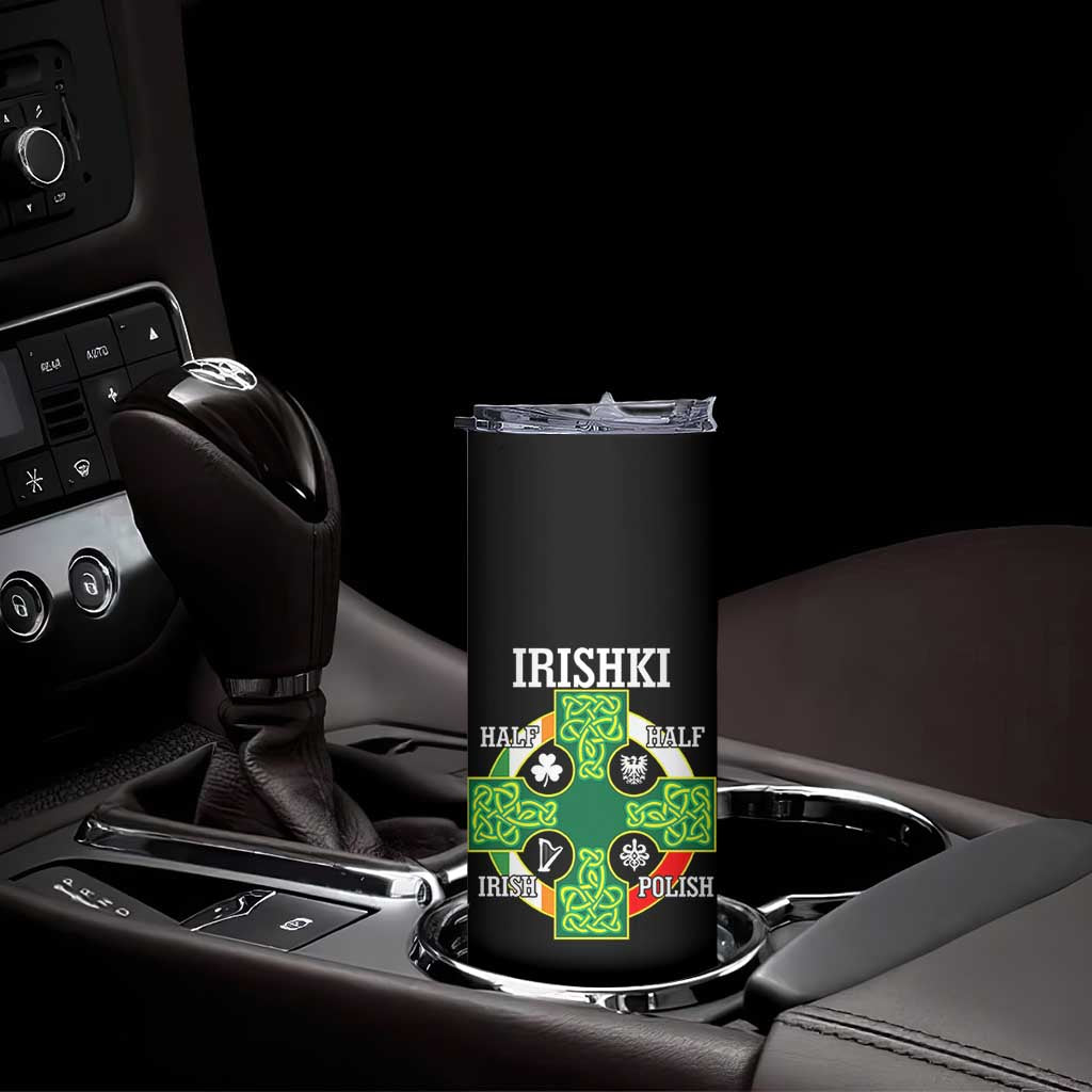 Irishki Half Irish Half Polish Skinny Tumbler Celtic Cross St Patricks