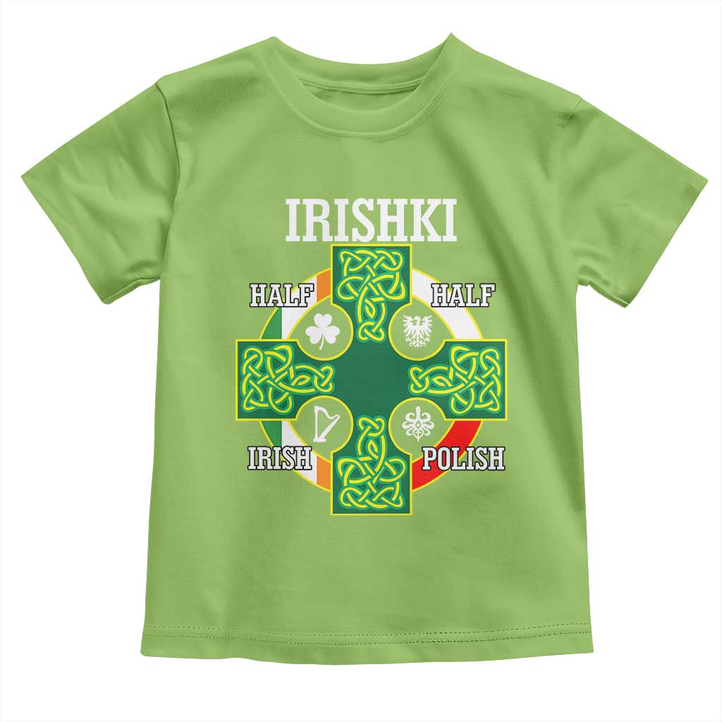 Irishki Half Irish Half Polish Toddler T Shirt Celtic Cross St Patricks