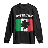 Funny Irish Italian St. Patrick's Day O'Talian Long Sleeve Shirt