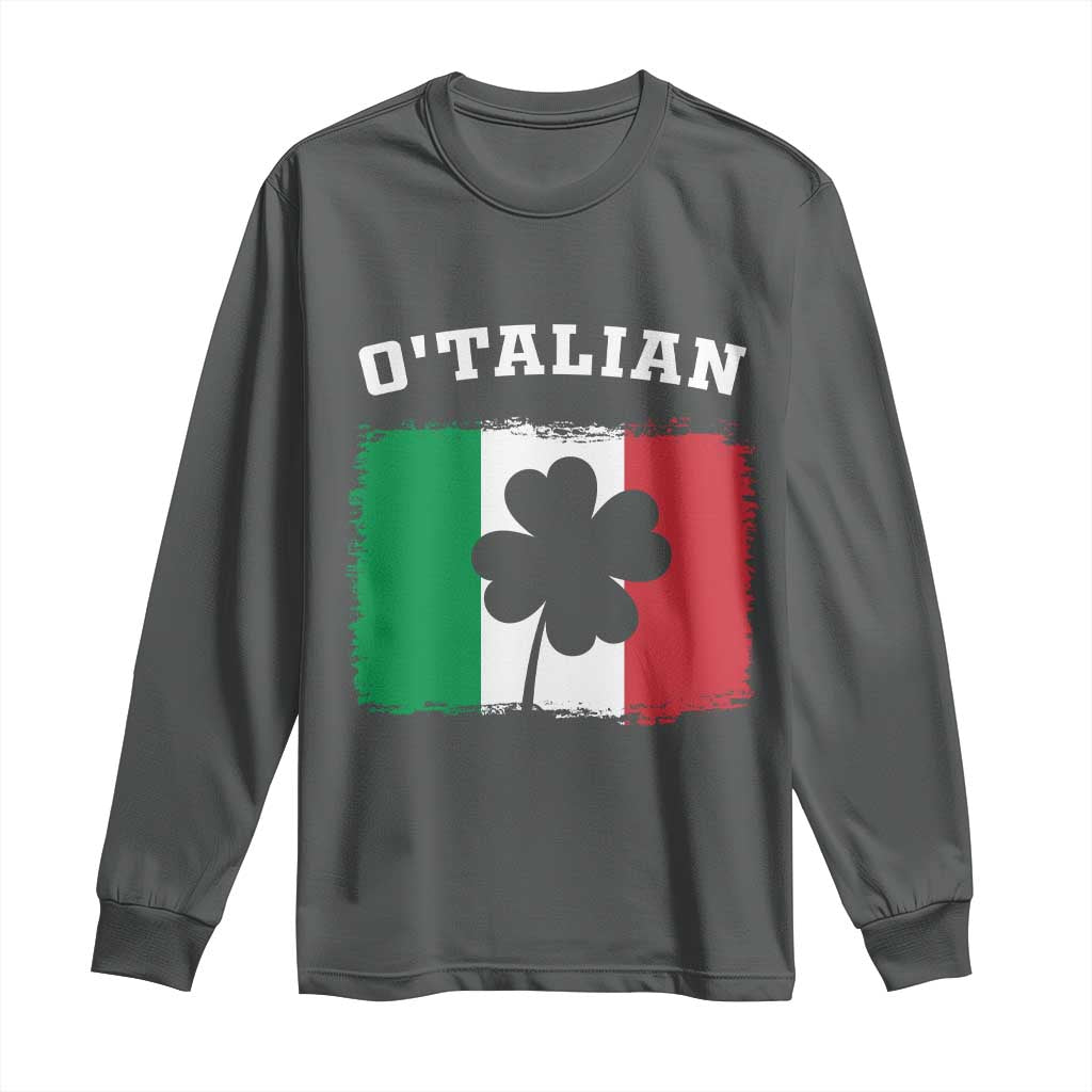 Funny Irish Italian St. Patrick's Day O'Talian Long Sleeve Shirt