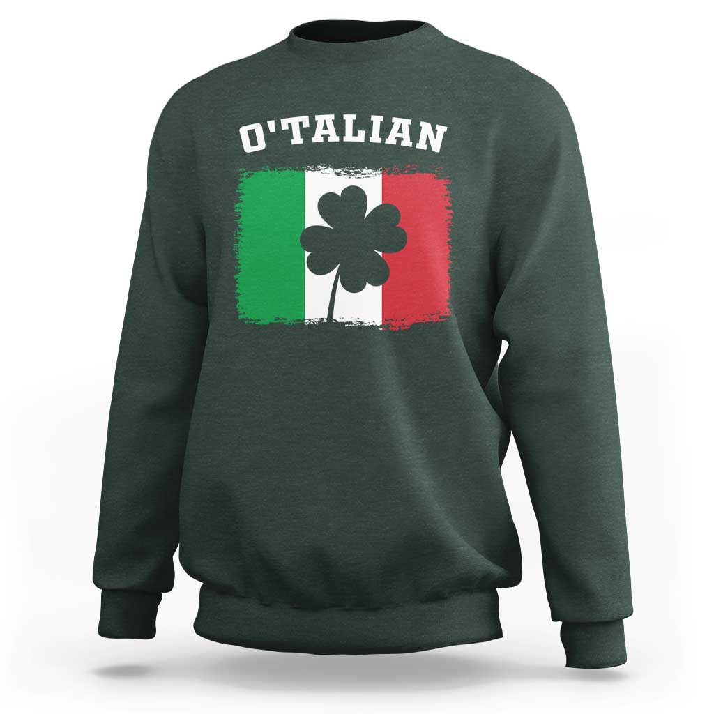 Funny Irish Italian St. Patrick's Day O'Talian Sweatshirt