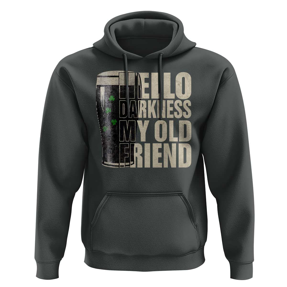 Funny St Patrick's Day Black Irish Beer Hoodie Hello Darkness My Old Friend Shamrock