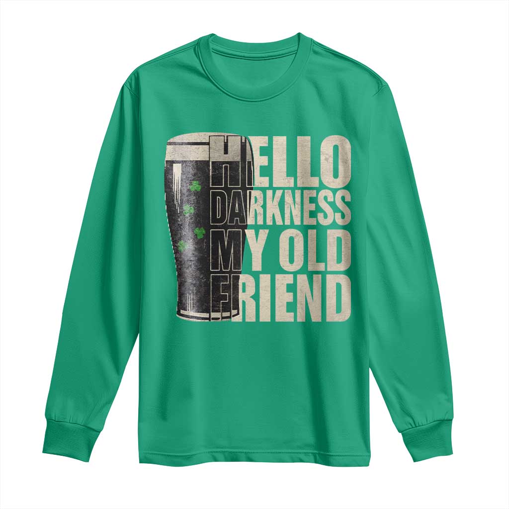 Funny St Patrick's Day Black Irish Beer Long Sleeve Shirt Hello Darkness My Old Friend Shamrock
