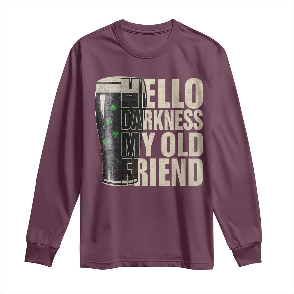 Funny St Patrick's Day Black Irish Beer Long Sleeve Shirt Hello Darkness My Old Friend Shamrock