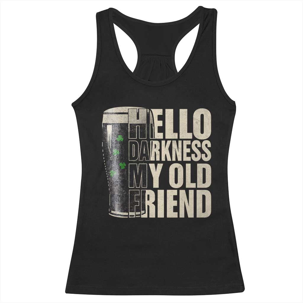 Funny St Patrick's Day Black Irish Beer Racerback Tank Top Hello Darkness My Old Friend Shamrock