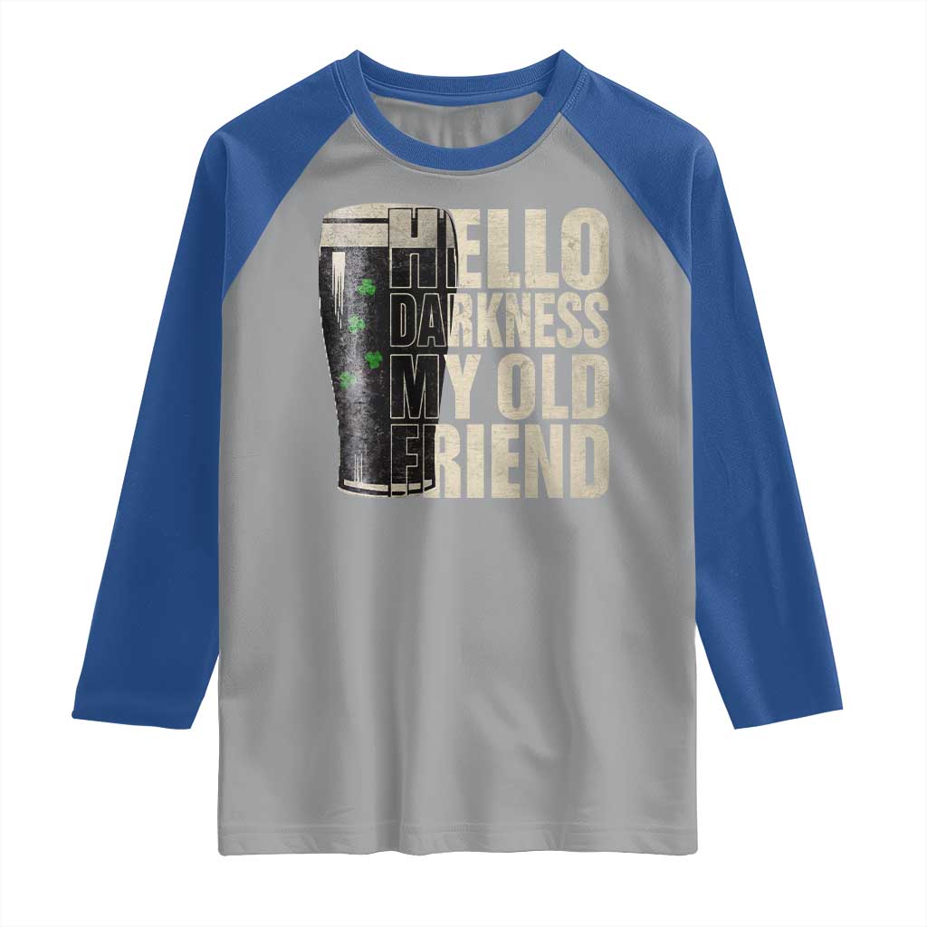 Funny St Patrick's Day Black Irish Beer Raglan Shirt Hello Darkness My Old Friend Shamrock