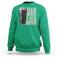 Funny St Patrick's Day Black Irish Beer Sweatshirt Hello Darkness My Old Friend Shamrock