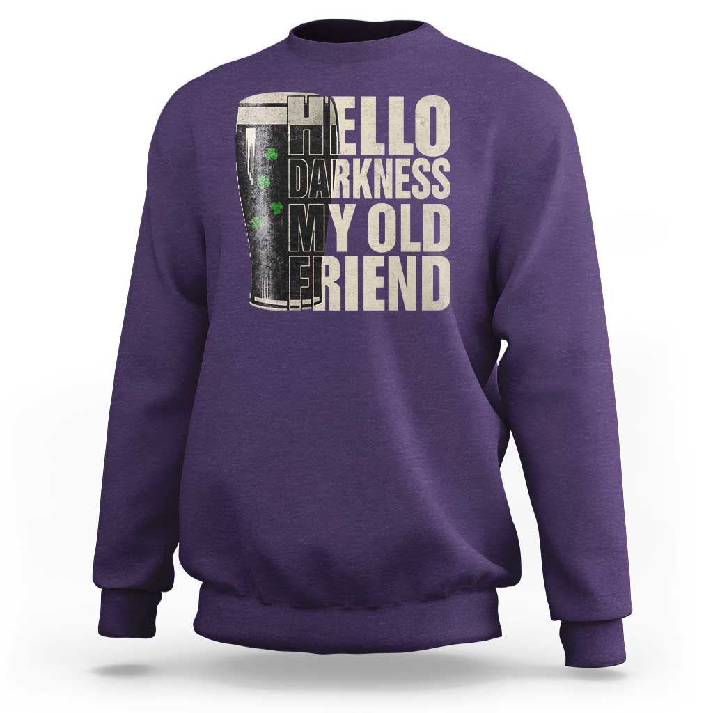 Funny St Patrick's Day Black Irish Beer Sweatshirt Hello Darkness My Old Friend Shamrock