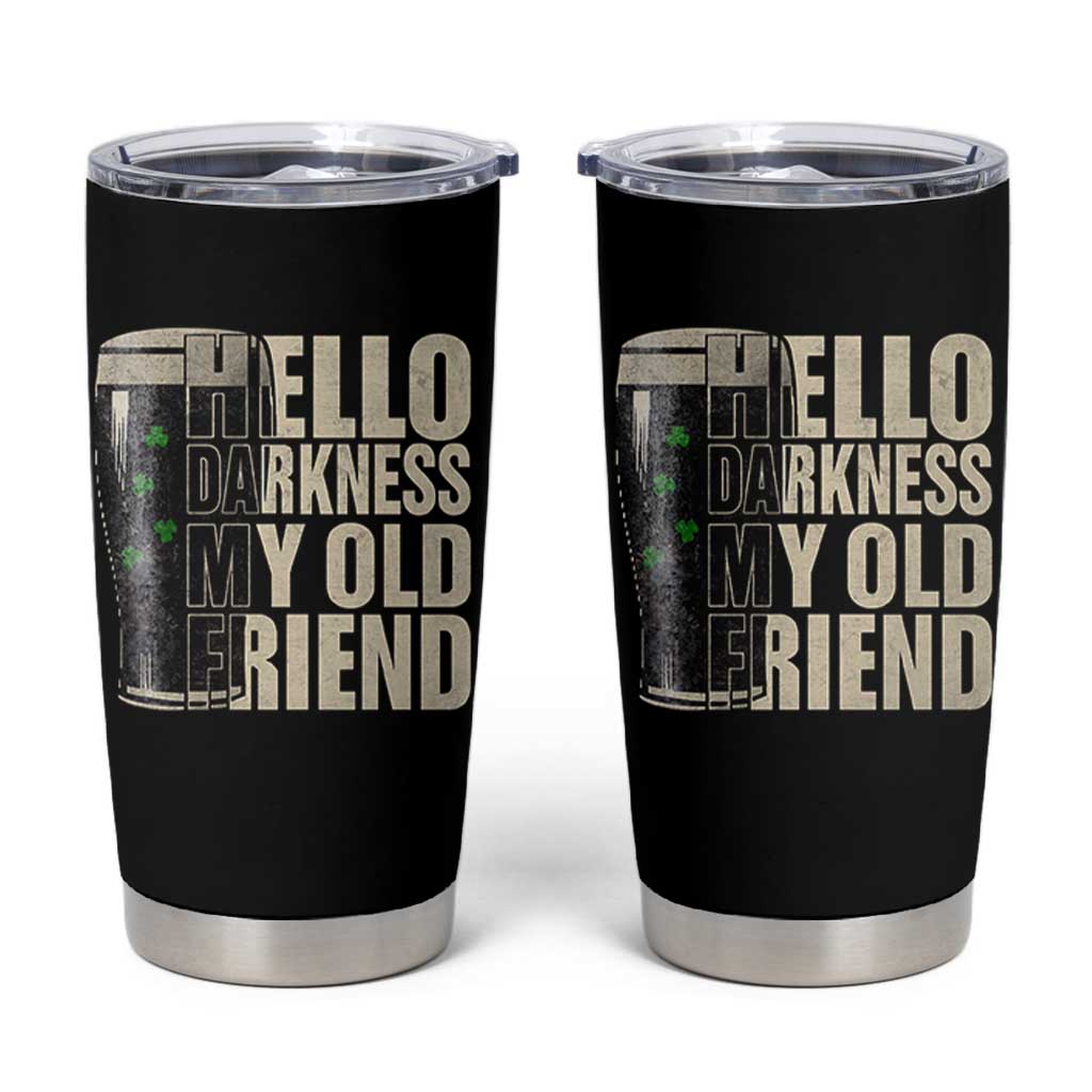Funny St Patrick's Day Black Irish Beer Tumbler Cup Hello Darkness My Old Friend Shamrock - Wonder Print Shop