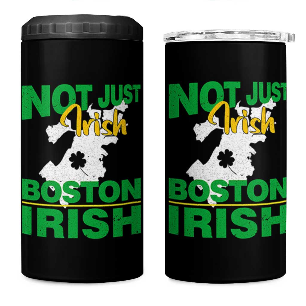 Funny Boston Irish 4 in 1 Can Cooler Tumbler Not Just Irish Boston Irish Shamrock