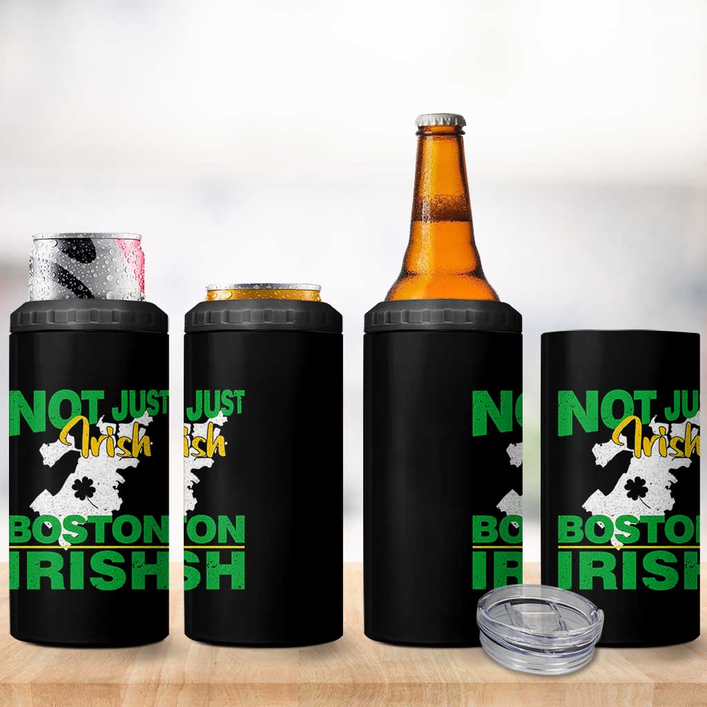 Funny Boston Irish 4 in 1 Can Cooler Tumbler Not Just Irish Boston Irish Shamrock