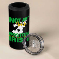 Funny Boston Irish 4 in 1 Can Cooler Tumbler Not Just Irish Boston Irish Shamrock