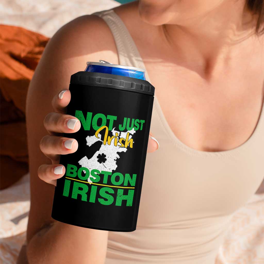 Funny Boston Irish 4 in 1 Can Cooler Tumbler Not Just Irish Boston Irish Shamrock