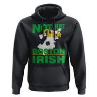 Funny Boston Irish Hoodie Not Just Irish Boston Irish Shamrock