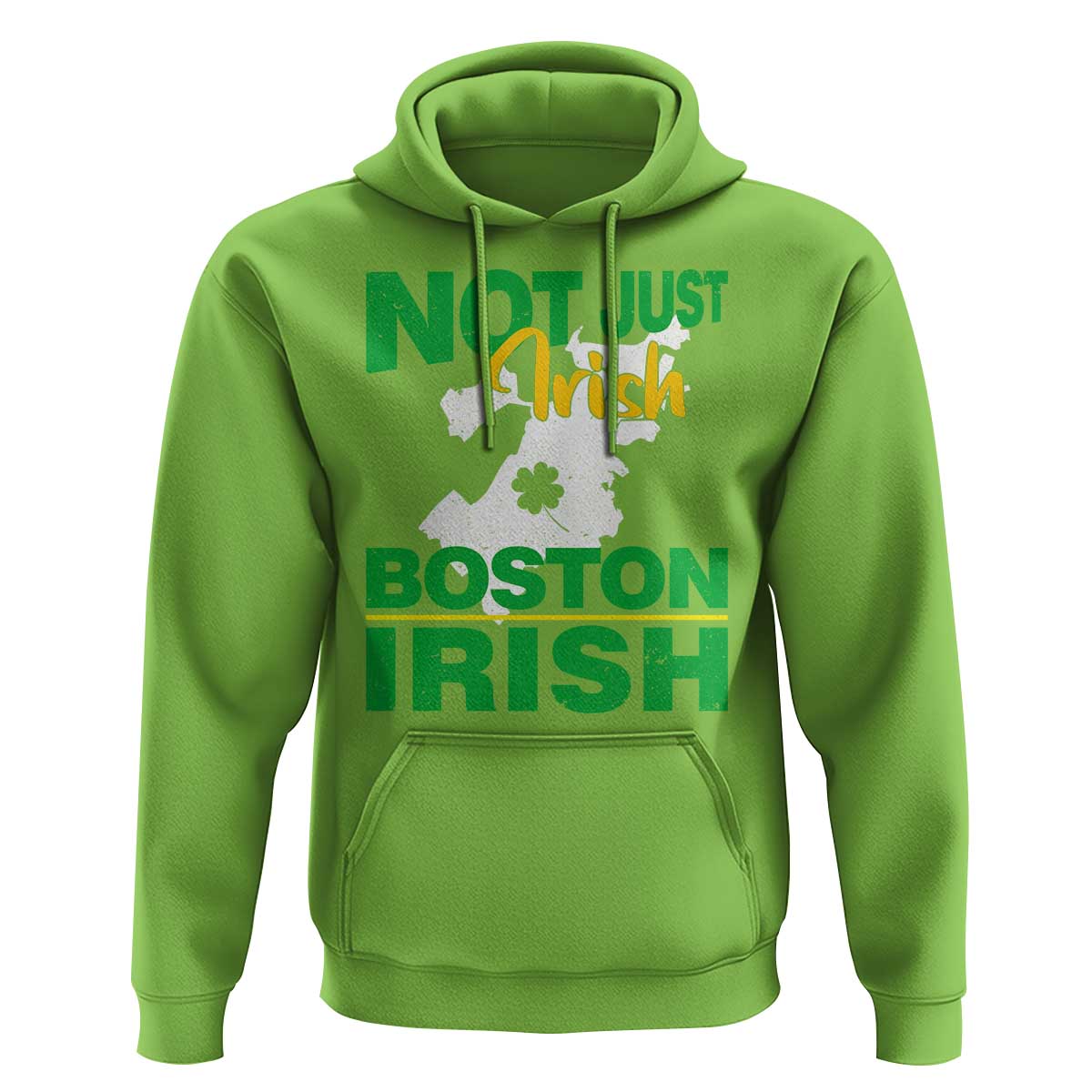 Funny Boston Irish Hoodie Not Just Irish Boston Irish Shamrock