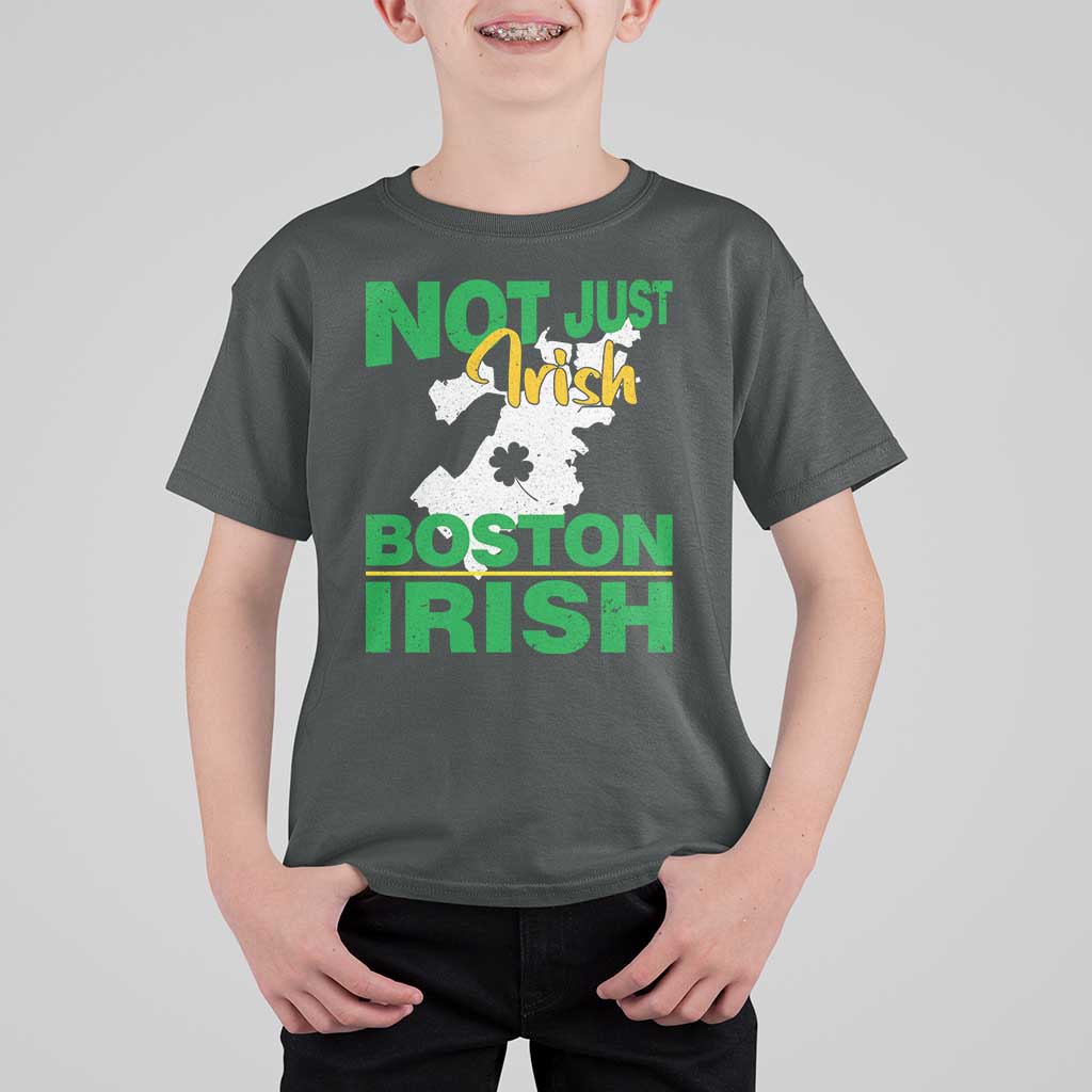 Funny Boston Irish T Shirt For Kid Not Just Irish Boston Irish Shamrock
