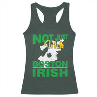 Funny Boston Irish Racerback Tank Top Not Just Irish Boston Irish Shamrock